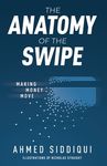 The Anatomy of the Swipe: Making Money Move - 圖片 1