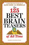 The 125 Best Brain Teasers of All Time: A Mind-Blowing Challenge of Math, Logic, and Wordplay - 圖片 1