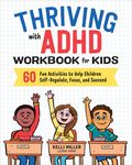 Thriving with ADHD Workbook for Kids: 60 Fun Activities to Help Children Self-Regulate, Focus, and Succeed - 圖片 1