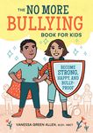 The No More Bullying Book for Kids: Become Strong, Happy, and Bully-Proof - 圖片 1