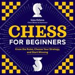 Chess for Beginners: Know the Rules, Choose Your Strategy, and Start Winning - 圖片 1