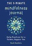 The 5-Minute Mindfulness Journal: Daily Practices for a Calmer, Happier You - 圖片 1