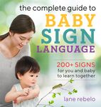 The Complete Guide to Baby Sign Language: 200+ Signs for You and Baby to Learn Together - 圖片 1
