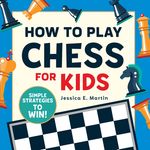 How to Play Chess for Kids: Simple Strategies to Win! - 圖片 1