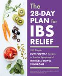 The 28-Day Plan for Ibs Relief: 100 Simple Low-Fodmap Recipes to Soothe Symptoms of Irritable Bowel Syndrome - 圖片 1