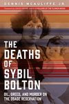 The Deaths of Sybil Bolton: Oil, Greed, and Murder on the Osage Reservation - 圖片 1