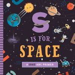 S Is for Space: A Space ABC Primer - 圖片 1