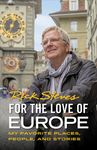For the Love of Europe: My Favorite Places, People, and Stories - 圖片 1