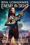 Rita Longknife: Enemy in Sight: Book 2 of the Iteeche War - 圖片 1