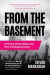 From the Basement: A History of Emo Music and How It Changed Society (Music History and Punk Rock Book, for Fans of Everybody Hurts, Smash!, and Nothi - 圖片 1