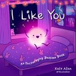 I Like You: An Encouraging Bedtime Book (Positive Affirmations for Kids) - 圖片 1