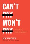 Can't Pay, Won't Pay: The Case for Economic Disobedience and Debt Abolition - 圖片 1