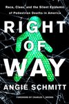Right of Way: Race, Class, and the Silent Epidemic of Pedestrian Deaths in America - 圖片 1