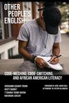 Other People's English: Code-Meshing, Code-Switching, and African American Literacy - 圖片 1