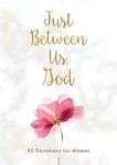 Just Between Us, God: 90 Devotions for Women - 圖片 1
