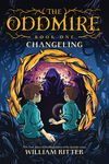 The Oddmire, Book 1: Changeling - 圖片 1