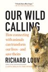 Our Wild Calling: How Connecting with Animals Can Transform Our Lives--And Save Theirs - 圖片 1