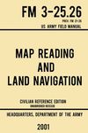 Map Reading And Land Navigation - FM 3-25.26 US Army Field Manual FM 21-26 (2001 Civilian Reference Edition): Unabridged Manual On Map Use, Orienteeri - 圖片 1