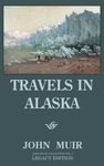Travels In Alaska (Legacy Edition): Adventures In The Far Northwest Mountains And Arctic Glaciers - 圖片 1