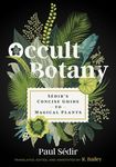 Occult Botany: Sédir's Concise Guide to Magical Plants - 圖片 1