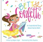 Betty Confetti: An Inspirational Story about God at Work - 圖片 1