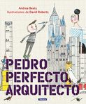 Pedro Perfecto, Arquitecto = Iggy Peck, Architect - 圖片 1