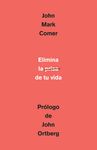 Elimina La Prisa de Tu Vida: Cómo Mantener La Salud Emocional Y Espiritual En El Caos del Mundo Moderno / The Ruthless Elimination of Hurry - 圖片 1