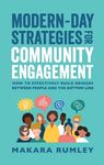 Modern-Day Strategies for Community Engagement: How to Effectively Build Bridges Between People and the Bottom Line - 圖片 1