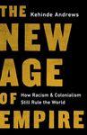The New Age of Empire: How Racism and Colonialism Still Rule the World - 圖片 1