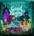 Why Do We Say Good Night?: When You Are Afraid of the Dark - 圖片 1