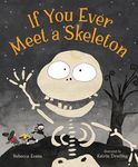 If You Ever Meet a Skeleton - 圖片 1