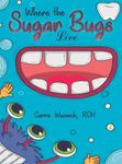 Where the Sugar Bugs Live - 圖片 1