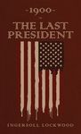 1900 or, The Last President: The Original 1896 Edition - 圖片 1