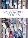 Maja's Swedish Socks: Over 30 Imaginative Patterns to Knit - 圖片 1