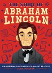 The Story of Abraham Lincoln: An Inspiring Biography for Young Readers - 圖片 1