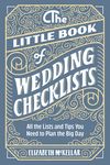 The Little Book of Wedding Checklists: All the Lists and Tips You Need to Plan the Big Day - 圖片 1