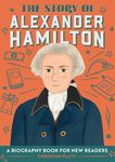 The Story of Alexander Hamilton: An Inspiring Biography for Young Readers - 圖片 1