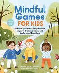 Mindful Games for Kids: 50 Fun Activities to Stay Present, Improve Concentration, and Understand Emotions - 圖片 1