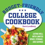 Budget-Friendly College Cookbook: Eating Well with Limited Space, Storage, and Savings - 圖片 1