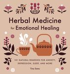 Herbal Medicine for Emotional Healing: 101 Natural Remedies for Anxiety, Depression, Sleep, and More - 圖片 1