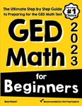 GED Math for Beginners: The Ultimate Step by Step Guide to Preparing for the GED Math Test - 圖片 1
