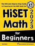 HiSET Math for Beginners: The Ultimate Step by Step Guide to Preparing for the HiSET Math Test - 圖片 1