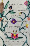 Everything You Wanted to Know about Indians But Were Afraid to Ask: Young Readers Edition - 圖片 1