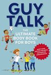 Guy Talk: The Ultimate Boy's Body Book with Stuff Guys Need to Know While Growing Up Great! - 圖片 1