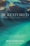 Be Restored: Healing Our Sexual Wounds Through Jesus' Merciful Love - 圖片 1