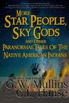 More Star People, Sky Gods And Other Paranormal Tales Of The Native American Indians - 圖片 1