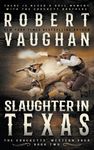 Slaughter In Texas: A Classic Western - 圖片 1