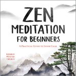 Zen Meditation for Beginners: A Practical Guide to Inner Calm - 圖片 1