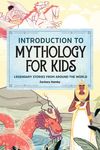 Introduction to Mythology for Kids: Legendary Stories from Around the World - 圖片 1