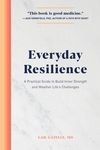 Everyday Resilience: A Practical Guide to Build Inner Strength and Weather Life's Challenges - 圖片 1